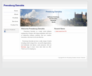 pressburgdanubia.com: Pressburg Danubia : Web Applications and Business Solutions Development
We are a small software engineering firm with focus on delivering software solutions that are creative, innovative and most of all cost effective.