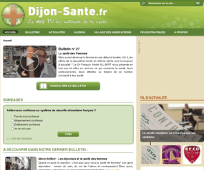 dijonsante.net: Dijon-Santé.fr – Web TV | Venez découvrir la première Web TV, entièrement consacrée à la santé et plus particulièrement aux patients. Article, interview, reportage toute l'information santé de Dijon et sa région.
Venez découvrir la première Web TV, entièrement consacrée à la santé et plus particulièrement aux patients. Article, interview, reportage toute l'information santé de Dijon et sa région.