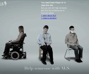 helpsomeonewithals.ca: Help Someone with ALS
ALS destroys the body one part at a time. Please, help us find a cure.