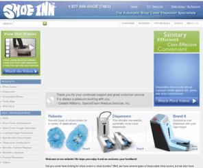 shoeinndispensers.com: Shoe Covers | Automatic Shoe Cover Dispensers |  Disposable Booties | Shoe Protectors
Shoe Inn offers a wide variety of shoe covers as well as unique and convenient shoe cover dispensers for homes, businesses and other applications.  We also carry related products such as sticky mats and disposable gloves.