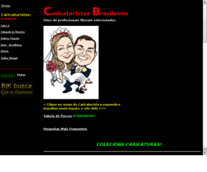 clubedoscaricaturistas.com.br: Diretorio de Caricaturistas Brasileiros
Diretorio de Caricaturistas Brasileiros