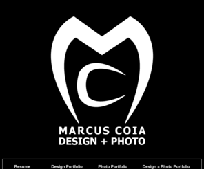 marcuscoia.com: Marcus Coia :: Design   Photo
Marcus Coia is a New Jersey based designer and photographer.