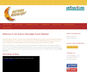 autumnmoonlight.org: Autumn Moonlight
Please join us for the 3rd annual Autumn Moonlight cocktail fundraiser benefiting the programs, services and research initiatives of UM-NSU CARD.
