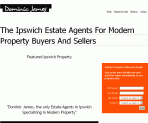 domjam.co.uk: Estate Agents Ipswich | Property For Sale | Houses Suffolk
The Ipswich Estate Agents For Modern Property Buyers And Sellers