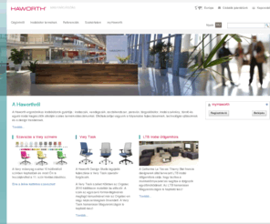 haworth.hu: Irodabútorok, ergonómikus irodaszékek és tárgyalóbútorok gyártója | Haworth - Környezetbarát és Ergonómikus Irodabútor és Irodaszék, Variálható Irodaberendezés
A Haworth ergonómikus irodabútorok gyártója : irodaszék, vendégszék, asztalrendszer, paraván, tárgyalóbútor, irodai szekrény, tároló és egyéb irodai kiegészítők alkotják széles termékskáláját.