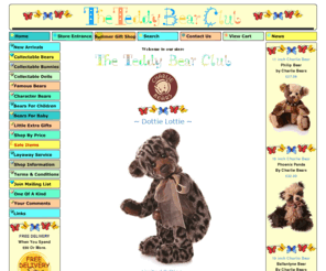 teddybearclub.net: The Teddy Bear Club Store > > >  Welcome To Our Teddy Bear Gift Shop
Specialist teddy bear gift shop established 2004.  Wide selection of teddy bears available including Charlie Bears, The Isabelle Collection, Steiff Teddy Bears and Merrythought Teddy Bears.