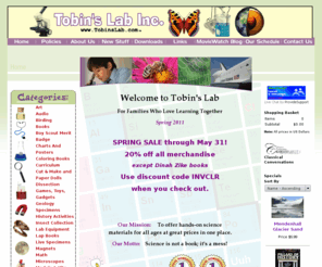 tobinslab.com: Homeschool Science Supplies
FREE LapBook Info. Tobin's Lab is your source for stereo microscopes, compound microscopes, dissection stuff, Lap Books, science lab equipment, science book kits, nature study, Ultimate LapBook Handbook