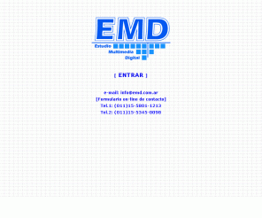 emd.com.ar: EMD - Estudio Multimedia Digital
Diseño de paginas en Internet, multimedia, animaciones, cd-roms, realidad virtual, etc.