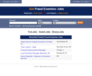 getfraudexaminerjobs.com: Your Fraud Examiner Jobs Site @ GetFraudExaminerJobs.com
Free Fraud Examiner job postings and career opportunities. Start your Fraud Examiner jobs search today.