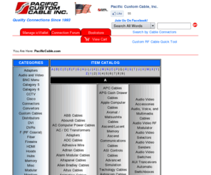pacificcustomcable.org: Quality cables and networking supplies. PacificCable.com 1-800-931-3133.
Pacific Custom Cable manufactures custom cables and networking supplies. PacificCable.com provides high end computer networking cables, such as Cisco cables, Bay networking cables, and codex cable.