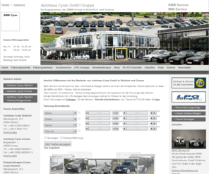 cyran.de: Herzlich Willkommen auf der Startseite von Autohaus Cyran GmbH in Steinfurt und Gronau - Autohaus Cyran GmbH aus Steinfurt - Startseite
Autohaus Cyran GmbH,Autohaus Cyran GmbH, Ihr kompetenter Partner für alle Marken in Steinfurt und Gronau.
Gebrauchtwagen, Neuwagen, Jahreswagen, Dienstwagen, Finanzierung, Versicherung,  Autovermietung, Leasing

