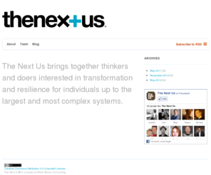 next-us.org: | The Next Us
The Next Us is a collaboration of thinkers and doers focused on transformation and resilience from the individual up to the largest and most complex