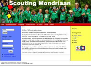 scoutingmondriaan.nl: Welkom op de voorpagina
Scouting Mondriaan Amersfoort, de scoutingvereniging voor kinderen tussen 5 en 21 jaar. Voor Bevers, Welpen, Scouts en Explorers. Ons clubhuis is te huur, met plek voor 80 man