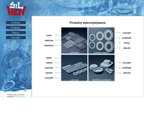 silhen.com: Silhen - Produkty
Firma SILHEN specjalizuje się w przetwórstwie silikonów za pomocą wtłaczania oraz tradycyjnego formowania tłocznego za pomocą pras wulkanizacyjnych.