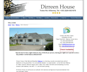 dirreenhouse.com: Killarney Bed & Breakfast Accommodation Killarney B&B Killarney
Dirreen House Bed and Breakfast accommodation in Killarney is a Luxurious and Elegant, special merit award of excellence winning home where a warm welcome awaits you 