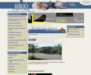 reseaubibliocqlm.org: Réseau BIBLIO du Centre-du-Québec, de Lanaudière et de la Mauricie
Le Réseau Biblio du Québec : un accès direct et interactif aux divers services de 800 bibliothèques membres présentes dans 15 régions du Québec.