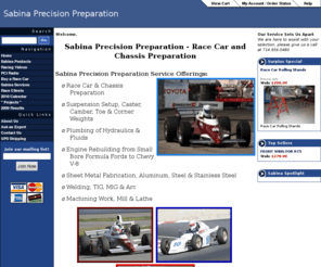sabinaprep.com: SabinaPrep.com
Sabina Precision Preparation - Race Car and Chassis Preparation, Race Car & Chassis Preparation, Suspension Setup, Caster, Camber, Toe & Corner Weights, Plumbing of Hydraulics & Fluids, Engine Rebuilding from Small Bore Formula Fords to Chevy V-8, Sheet Metal Fabrication, Aluminum, Steel & Stainless   Steel, Welding, TIG, MIG, and Arc, Machining work, Mill and Lathe