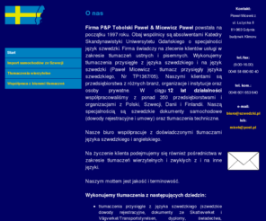 szwedzki.pl: Tłumacz przysięgły szwedzkiego - Biuro Tłumaczeń Języka Szwedzkiego
Tłumaczenia przysięgłe i zwykłe z języka
szwedzkiego. Dokumenty samochodowe. Tłumaczenia techniczne. Tłumaczenia
ustne. Krótkie terminy.