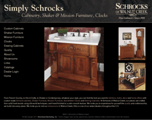 schrocksofwalnutcreek.com: Schrock Cabinets, Shaker Furniture, Mission Furniture
Schrocks of Walnut Creek is a manufacturer of fine custom Schrock  cabinets, Shaker furniture, Mission furniture and grandfather clocks. Located in Amish Country of Ohio since 1918.