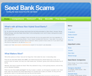 seedbankscam.com: Survivalist Seed Bank Scams and Reviews
Looking for the Best Non Hybrid Seed Bank? Survival may depend on the food your can grow! See how to get the same seeds for way less money! Find out what the BBB has to say as well as other reviews!