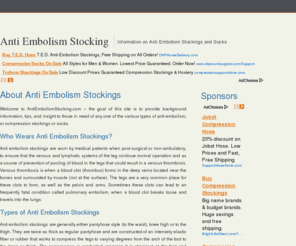 antiembolismstocking.com: Anti Embolism Stockings - TED Hose and Stockings Information
Information about anti embolism stockings, socks, and compressions stockings including tips on proper usage, and potential dangers.