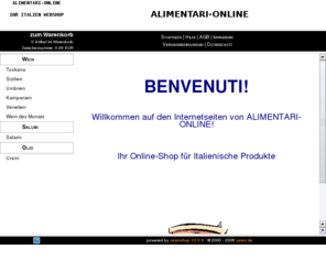 alimentari-online.com: alimentari-online    --- Ihr italienischer Lebensmittelmarkt im Internet
Webshop 24h- Bestellservice mit xaranshop V2.0.5