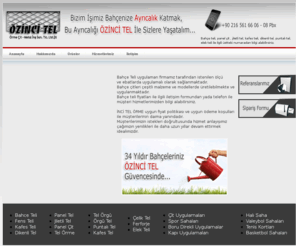 bahceteli.com: bahce teli   0 216 561 66 06 - 08 Pbx  -----------------------------------------------------------bahÃ§e Ã§iti , tel Ã§it , bahce cit , tel cit , telci , bahce telleri , bahÃ§e Ã§itleri , Ã§itler , telden Ã§itler
 BahÃ§e Teli ve Ã§evre Ã§itleri konusunda aradÄ±ÄŸÄ±nÄ±z tÃ¼m Ã¼rÃ¼nleri bulabileceÄŸiniz ve satÄ±n alma sonrasÄ± uzman kadrosu ile uygulama yapan firmadÄ±r.  