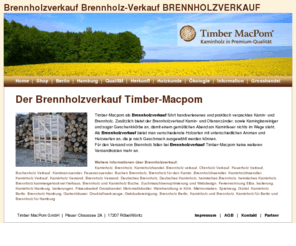 brennholz-verkauf.info: Brennholzverkauf Brennholz-Verkauf BRENNHOLZVERKAUF Brennholz Verkauf
Brennholzverkauf Timber-Macpom führt handverlesenes Holz in guter Qualität. Alle Preise sind beim Brennholzverkauf inklusive Versandkosten. Timber-Macpom Brennholzverkauf