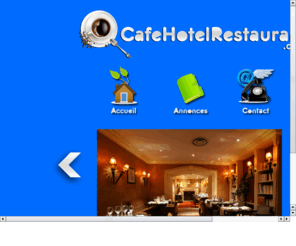 cafehotelrestaurant.com: Caf - Htel - Restaurant
cafe hotel restaurant