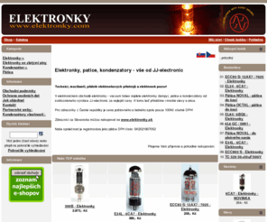 elektronky.com: Elektronky, patice a kondenzatory. Vše od JJ-electronic. Elektronky výkonové, předzesilňovací.
Elektronky, patice a kondenzatory. Ve od JJ-electronic. Elektronky vkonov, pedzesilovac. 