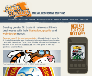 evrein.com: Rein Design: St. Louis Web Design and Graphic Design | Edwardsville, IL, Metro East
St. Louis, MO and Edwardsville, IL | Metro East Area Illustration, Web Site Design, Logo Design and Graphic Design