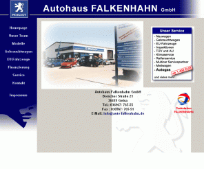 auto-falkenhahn.de: PEUGEOT Autohaus Falkenhahn GmbH in Geisa
Willkommen im PEUGEOT Autohaus Falkenhahn GmbH in Geisa.