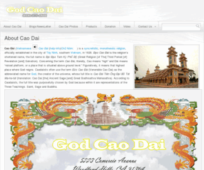 godcaodai.com: Cao Đài God Caodai (Vietnamese: About this sound Cao Đài is a syncretistic, monotheistic religion, officially established in the city of Tây Ninh, southern Vietnam, | God Cao Dai
About Cao Dai