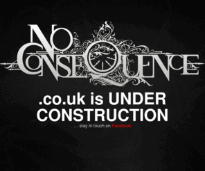 noconsequence.co.uk: No Consequence - New singer - New tracks & new site coming soon!
No Consequence- Debut album 'In the Shadow of Gods' out now on Basick Records