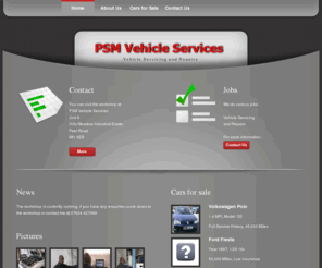 psmvehicleservices.com: PSM Vehicle Services
PSM Vehicle Services. Servicing and Repairs to all Makes of Cars.