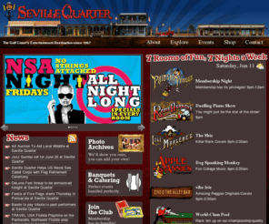 sevillequarter.com: Seville Quarter
::
The Gulf Coast's Entertainment Destination since 1967
Seville Quarter