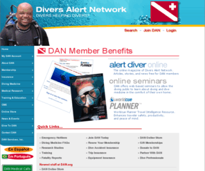 skiersgodiving.com: DAN Divers Alert Network
DAN - Divers Alert Network a nonprofit scuba diving and dive safety association providing expert medical advise for underwater injuries, emergency information, research, training and products.