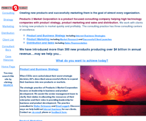 products2market.com: Products 2 Market Corporation
Products2Market: A product marketing consulting company focusing on product strategy, product marketing, and sales for high technology companies.