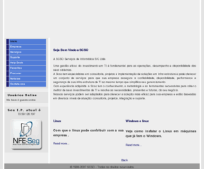scso.net: Inicio - SCSO ServiÃ§os de InformÃ¡tica S/C Ltda
A SCSO tem especialistas em consultoria, projetos e implementaÃ§Ã£o de soluÃ§Ãµes em infra-estrutura