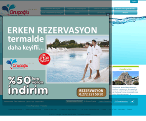 orucoglu.com.tr: Oruçoğlu Termal Otel - Kaplıca - Kaplıcalar - hotel termal
Kaplıcalar arasında Türkiye'nin ilk beş yıldızlı otel Oruçoğlu Thermal Resort - kaplıca - hotel termal - termal otel