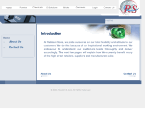 rabbanisons.com: Welcome To Rabbani & Sons
At Rabbani & Sons We provide Pumice Products (Pumice washing stone , Perlite , Pumice Powder etc) , Textile Chemicals  , Bricks , Garments ( Maxies and denim wear), E-Soluctions (integrated Web services, from e-business strategy, creative design)