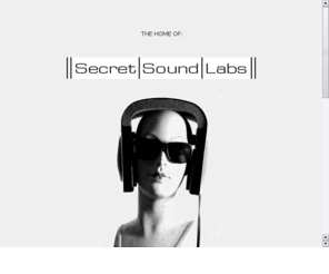 secret-sound-labs.net: || secret | sound | labs ||
secret sound labs  secret-sound-labs