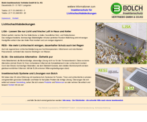 insektenschutz-lichtschachtabdeckung.de: Bolch - Individueller, professioneller Insektenschutz für Lichtschächte
Individuelle Insektenschutz-Lösungen für Fenster, Türen und Lichtschächte, Fliegenfenster, Mückengitter, Lichtschachtabdeckungen