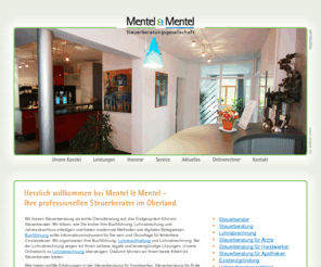 mentel-mentel.de: Steuerberater Mentel & Mentel – professionelle Steuerberatung
Mentel & Mentel in Lenggries ist "der" Steuerberater im bayrischen Oberland. Kompetente Steuerberatung in der Region Bad Tölz - Wolfratshausen und Geretsried mit Schwerpunkt "Einkommensteuer".