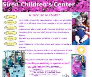 sirenchildrencenter.com: Siren Children's Center
Siren Children's Center is where children want to be! Conveniently located in downtown Siren.