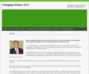 changing-matters.net: Steve Eanes – Certified Bob Burg Consultant | I Utilize The "Go-Giver" Method To Show Individuals And Businesses How To Cultivate A Network Of Endless Referrals And Sales
 WP Weaver - Building better WP Websites 