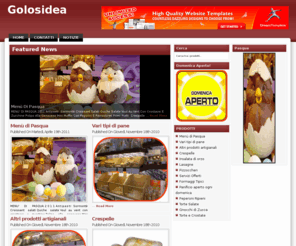 golosidea.info: Golosidea
Produzione e vendita di prodotti da forno e specialità gastronomiche