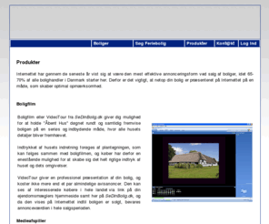 sedinbolig.dk: SeDinBolig.dk
SeDinBolig er et landsdækkende firma, som producerer boligfilm til brug på Internettet og andre elektroniske medier...