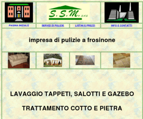 ssmpulizie.com: Pagina iniziale - Impresa di pulizie a frosinone
Impresa di pulizie a Frosinone: lavaggio tappeti,poltrone,salotti,gazebo
