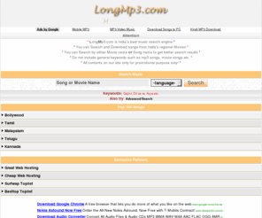 longmp3.com: LongMp3.com - Full Mp3 Songs Download
LongMp3.com (Free < Simple Music Search Engine) lets you listen and download mp3 songs from India's regional Movies. All mp3 songs listed in our site are free to listen and download. Our Mp3 Search Engine is also available for mobile devices.